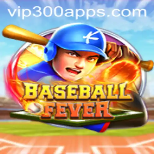 BaseballFever: An Immersive Gaming Experience with VIP300.COM